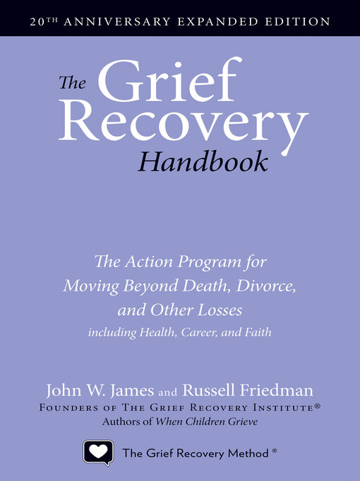 Title details for The Grief Recovery Handbook by John W. James - Wait list
